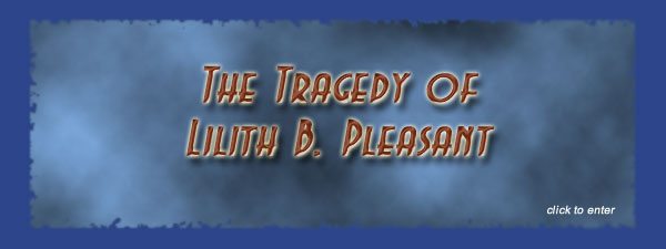 The Tragedy of Lilith B. Pleasant